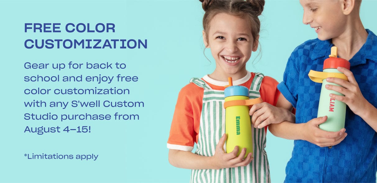 Free Color Customization Gear up for back to school and enjoy free color customization with any S'well Custom Studio purchase from August 4–15! *Limitations apply