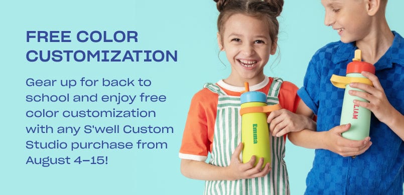 Free Color Customization Gear up for back to school and enjoy free color customization with any S'well Custom Studio purchase from August 4–15!